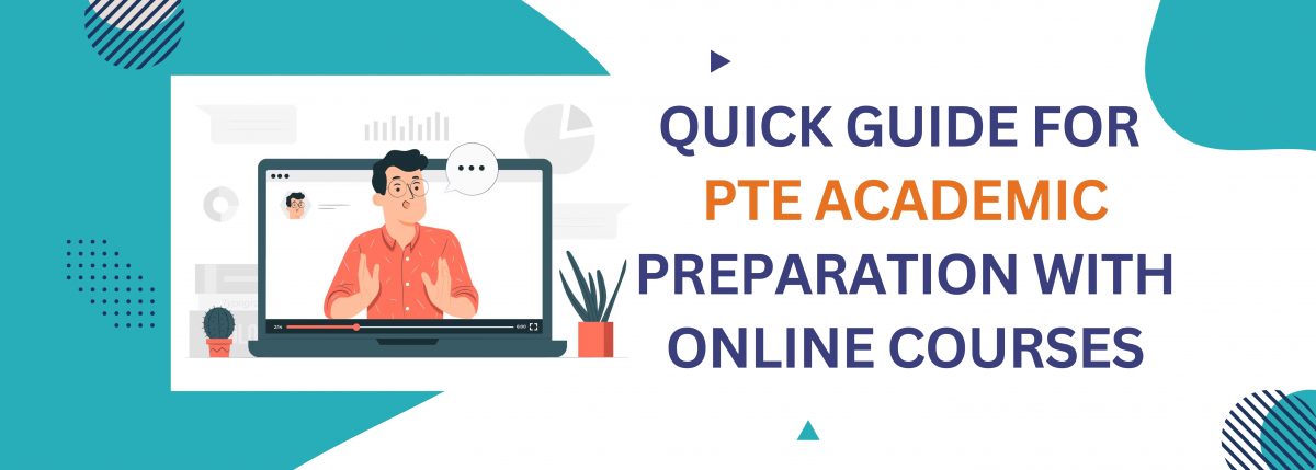 Quick Guide for PTE Academic Preparation with Online Courses